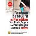Panduan beracara di peradilan tata usaha negara dan persidangan elektronik (e-Ligitasi) edisi revisi/Muhammad Noor Halim Perdana Kusuma