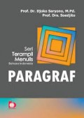 Seri Terampil Menulis Bahasa Indonesia : Paragaraf/Djoko Saryono