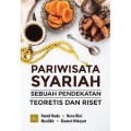 Pariwisata syariah sebuah pendekatan teoritis dan riset/Nurul  Huda