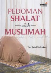 Pedoman shalat untuk muslimah/Tim Baitul Mukminin