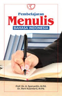 Pembelajaran menulis bahasa indonesia/Syanurdin