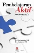 Pembelajaran aktif : teori dan asesmen/ Warsono