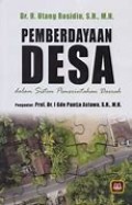 Pemberdayaan desa : dalam sistem permerintahan daerah / Utang rosidin