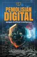 Pemolisian digital dengan artificial intelligence/Arief Wibowo