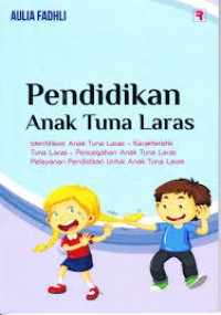 Pendidikan anak tuna laras/Aulia Fadhli