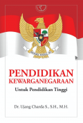 Pendidikan kewarganegaraan untuk pendidikan tinggi/Ujang charda s