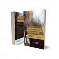 Pengembangan Pendidikan Islam Multikultural/ Marzuqi Mustamar