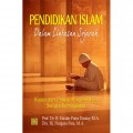 Pendidikan Islam Dalam Lintas Sejarah: Kajian dari zaman pertumbuhan sampai kebangkitan / Haidar Putra Daulay