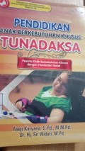 Pendidikan anak berkebutuhan khusus tunadaksa : peserta didik berkebutuhan khusus dengan hambatan gerak/ Asep karyana
