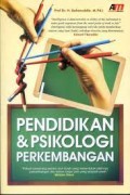Pendidikan & Psikologi Perkembangan / Baharuddin