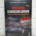 Pendidikan kewarganegaraan untuk pendidikan tinggi/Muhamad Erwin