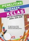 Penelitian tindakan kelas : untuk pendidikan anak usia dini/Sigit Purnama
