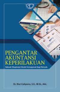 Pengantar akuntansi keperilakuan/Dwi Cahyono