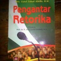 Pengantar retorika/Yusuf Zainal Abidin