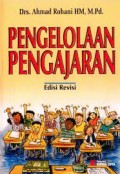 Pengelolaan pengajaran/Ahmad Rohani