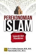 Perekonomian Islam : Sejarah Dan Pemikiran / Fakhry Zamzami