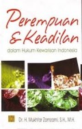 Perempuan dan keadilan dalam hukum kewarisan indonesia/Mukhtar Zamzami