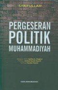 Pergeseran Politik Muhammadiyah
