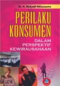 Perilaku Konsumen Dalam Perspektif Kewirausahaan /Mulyadi Nitisusastro