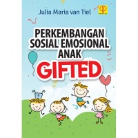Perkembangan sosial emosional anak gifted/Julia Maria Van Tiel