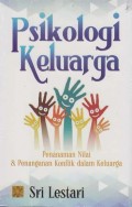Psikologi Keluarga Penanaman Nilai&penanganan Konflik Dalam Keluarga/sri Lestari