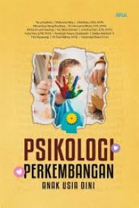 Psikologi perkembangan anak usia dini/Tisna Syafnita