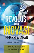 Revolusi dan inovasi pembelajaran : sesuai standar proses/E. Mulyasa