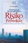 Penerapan manajemen risiko perbankan/Ferry Idroes