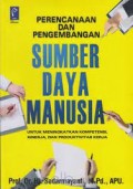 Perencanaan dan pengembangan sumber daya manusia/Sedarmayanti