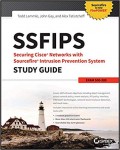 SSFIPS: Securing Cisco Networks with Sourcefire Intrusion Prevention System Study Guide Exam 500-285
