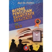Metode penelitian kuantitatif kualitatif dan R &D/Sugiyono