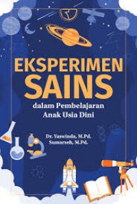 Eksperimen sains dalam pembelajaran anak usia dini/Yaswinda