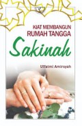 Kiat membangun rumah tangga sakinah/Ulfatmi Amirsyah