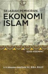 Sejarah Pemikiran Ekonomi Islam / Adiwarman Azwar Karim