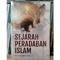Sejarah peradaban islam/Fauzan Adhim