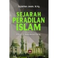 Sejarah Peradilan Islam / Alaiddin Koto