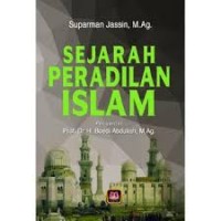 Sejarah Peradilan Islam / Alaiddin Koto