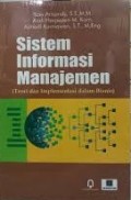 Sistem informasi manajemen (teori dan implementasi dalam bisnis)/Yosi Arisandy dkk