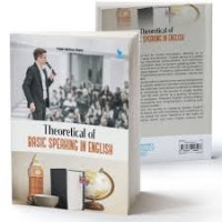 Theoretical of basic speaking in english/Febi Akbar Rizki