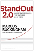 StandOut 2.0: Assess Your Strengths Find Your Work