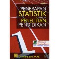 Penerapan statistik untuk penelitian pendidikan/Indra Jaya