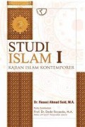 Studi Islam 1 : Kajian Islam Kontemporer/Hasani Ahmad Said