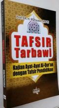 Tafsir Tarbawi:Kajian Ayat-Ayat Al-Quran  dengan tafsir Pendidikan/Mahyudin