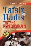 Tafsir dan hadis tentang pendidikan/Nanang Gojali