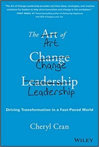 The Art Of Change Leadership