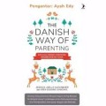 The danish way of parenting/Jessica Joelle Alexander