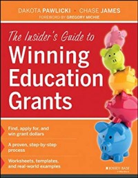 The Insider's Guide to Winning Education Grants