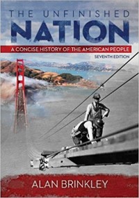 The Unfinished Nation: A Concise History og The American People