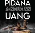 Tindak Pidana Pencucian Uang/Dwidja Priyatno dan Kristian