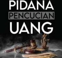Tindak Pidana Pencucian Uang/Dwidja Priyatno dan Kristian